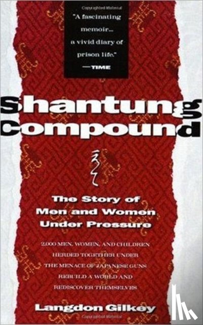 Gilkey, Langdon - Shantung Compound