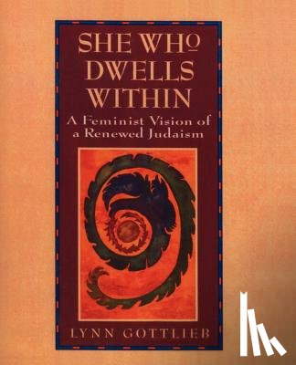 Gottlieb, Lynn - She Who Dwells Within