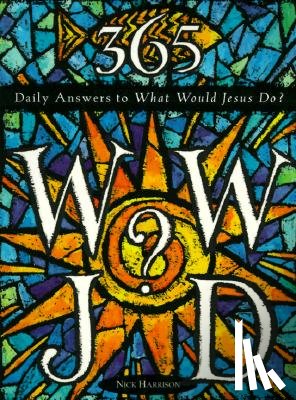 Harrison, Nick - 365 Wwjd?