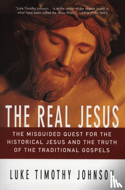 Johnson, Luke Timothy - The Real Jesus
