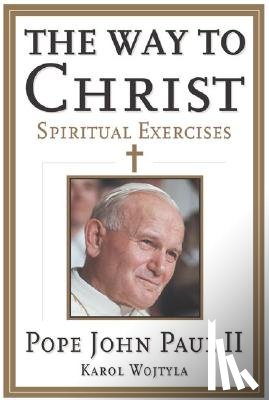 Wojtyla, Karol - The Way to Christ