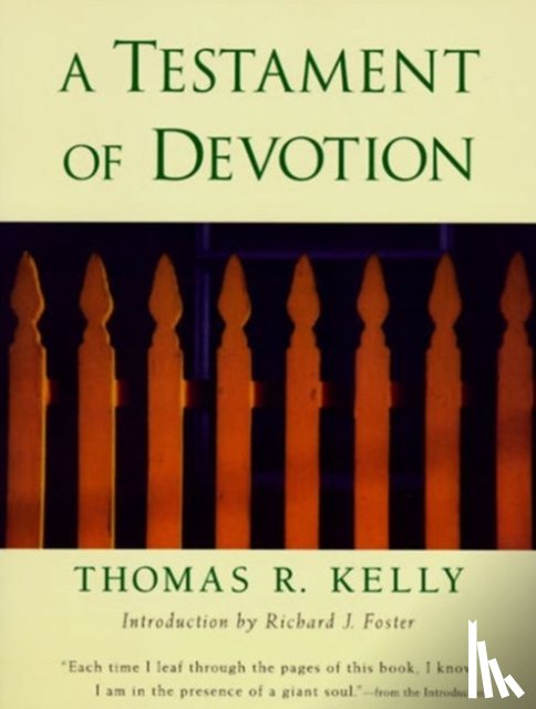 Kelly, Thomas - A Testament of Devotion