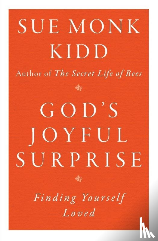 Kidd, Sue Monk - God's Joyful Surprise