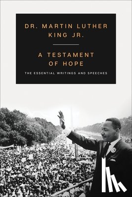 King, Martin Luther, Jr. - A Testament of Hope