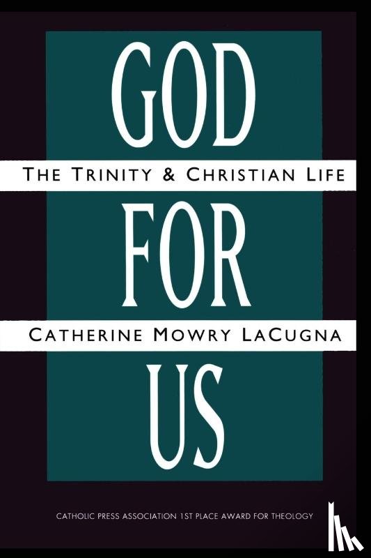 Lacugna, Catherine M - God For Us