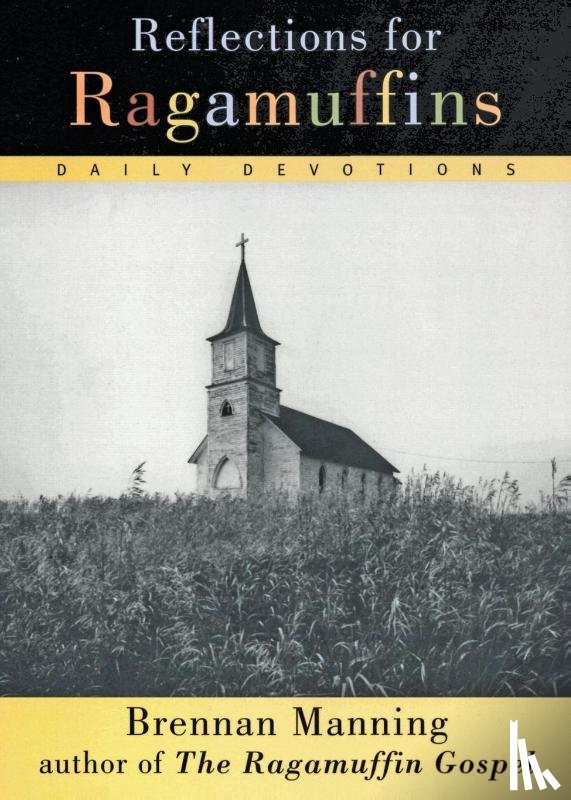 Manning, Brennan - Reflections for Ragamuffins