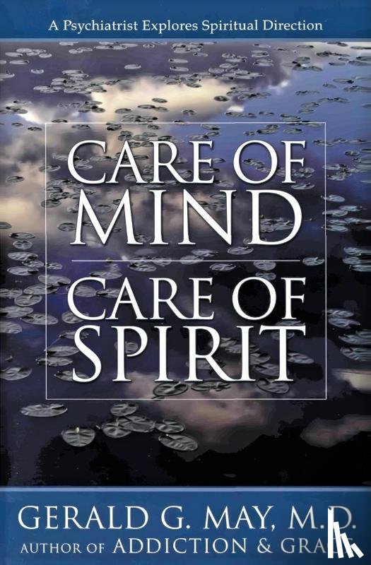May, Gerald - Care of Mind, Care of Spirit