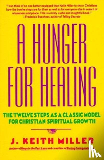 Miller, Keith - A Hunger for Healing
