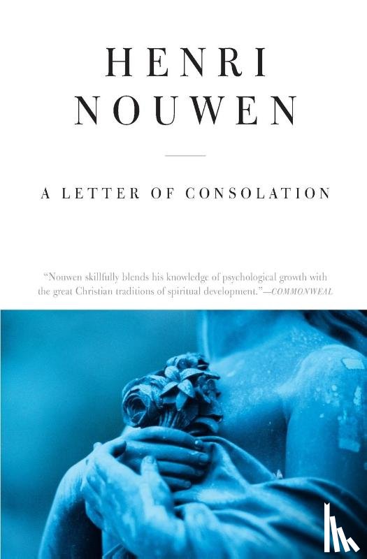 Nouwen, Henri J. M. - A Letter of Consolation