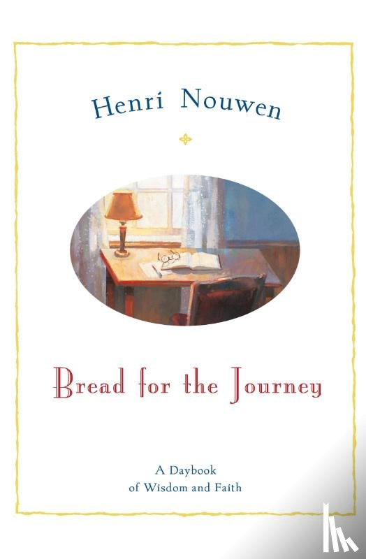 Nouwen, Henri - Bread For The Journey