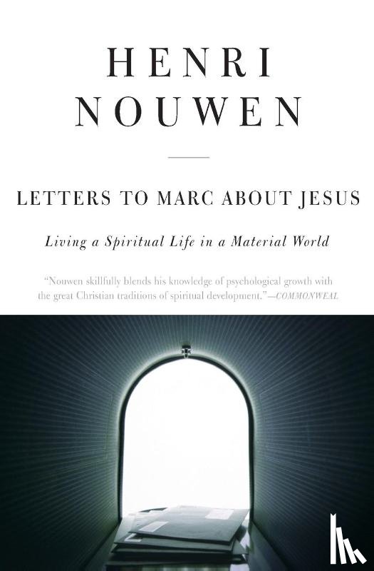 Nouwen, Henri J. M. - Letters to Marc About Jesus