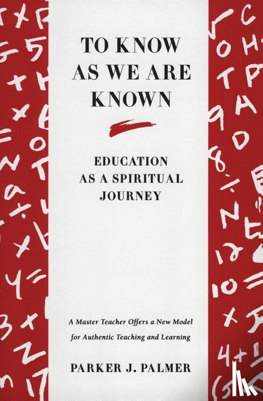 Palmer, Parker J - To Know As We Are Known