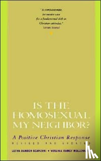 Scanzoni, Letha - Is the Homosexual My Neighbour?