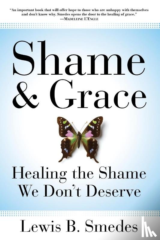 Smedes, Lewis B - Shame and Grace