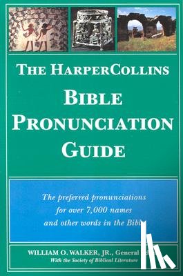 Walker, William O. - The HarperCollins Bible Pronunciation Guide