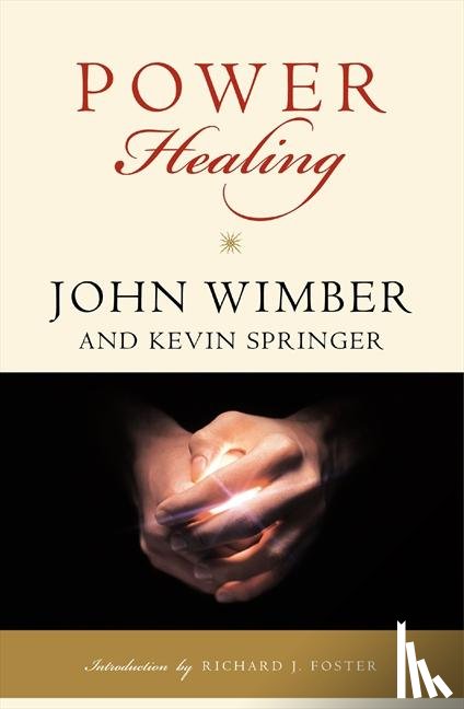 Wimber, John - Power Healing