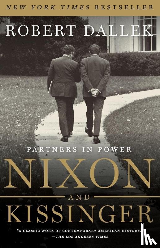 Dallek, Robert - Nixon and Kissinger
