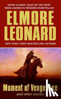Leonard, Elmore - Moment of Vengeance and Other Stories