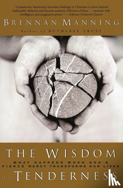 Manning, Brennan - Wisdom Of Tenderness