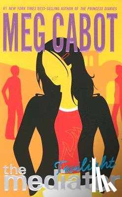 Cabot, Meg - The Mediator #6: Twilight
