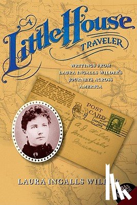 Wilder, Laura Ingalls - A Little House Traveler