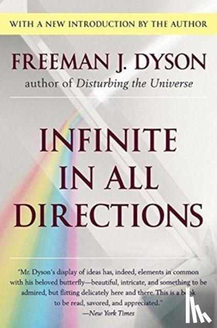 Dyson, Freeman J. - Infinite in All Directions