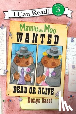 Cazet, Denys - Minnie and Moo: Wanted Dead or Alive