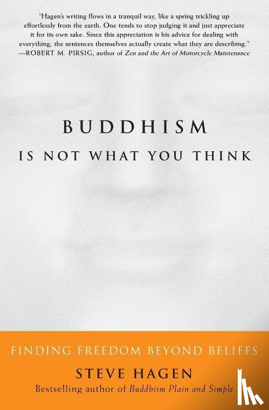Hagen, Steve - Buddhism Is Not What You Think