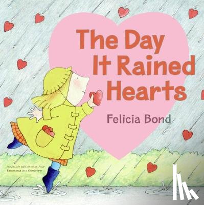 Bond, Felicia - The Day It Rained Hearts