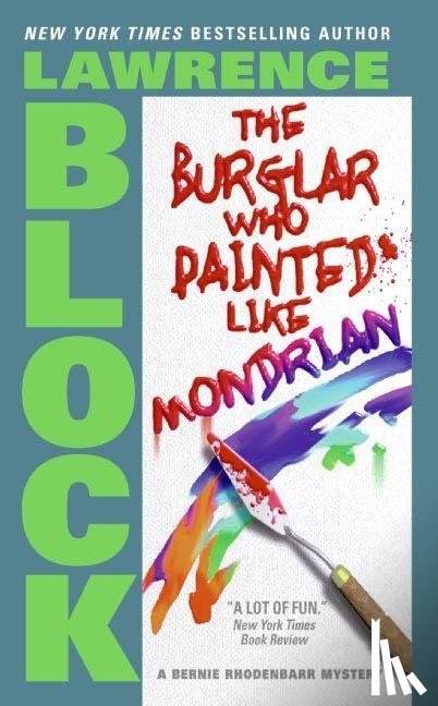 Block, Lawrence - Burglar Who Painted Like Mondrian, The