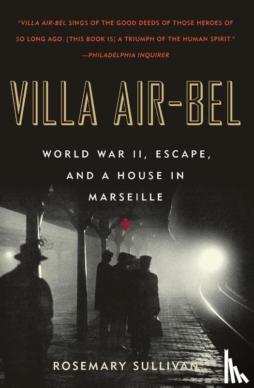 Sullivan, Rosemary - Villa Air-Bel