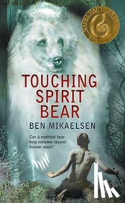 Mikaelsen, Ben - Touching Spirit Bear