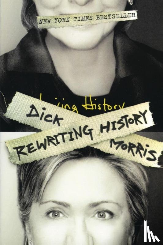 Morris, Dick - Rewriting History