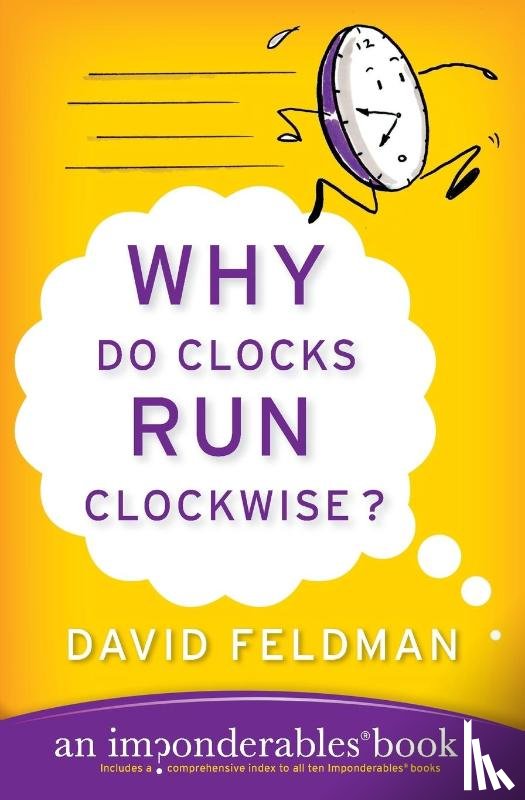 Feldman, David - Why Do Clocks Run Clockwise?
