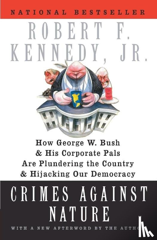 Robert F. Kennedy, Jr. - Crimes Against Nature