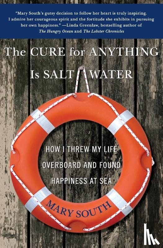 South, Mary - The Cure for Anything Is Salt Water