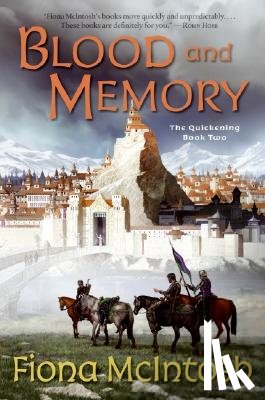 McIntosh, Fiona - Blood and Memory: The Quickening Book Two