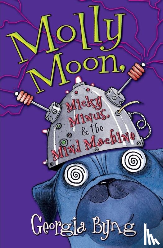 Byng, Georgia - Molly Moon, Micky Minus, & the Mind Machine