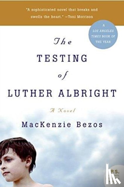 Bezos, MacKenzie - The Testing of Luther Albright
