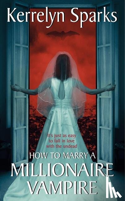 Sparks, Kerrelyn - HT MARRY A MILLIONAIRE VAMPIRE