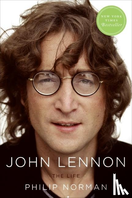 Norman, Philip - John Lennon: The Life