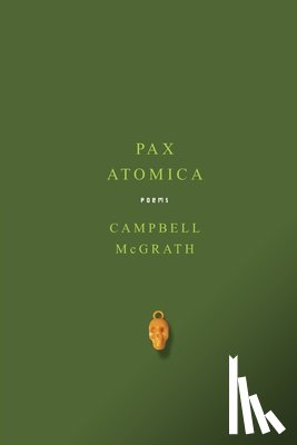 McGrath, Campbell - Pax Atomica
