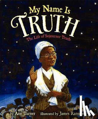 Turner, Ann - My Name Is Truth