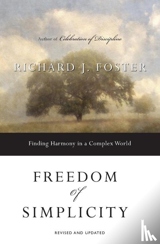 Foster, Richard J. - Freedom of Simplicity
