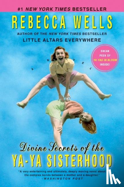 Wells, Rebecca - Divine Secrets of the Ya-Ya Sisterhood