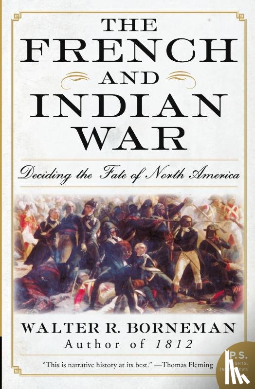 Borneman, Walter R. - The French and Indian War