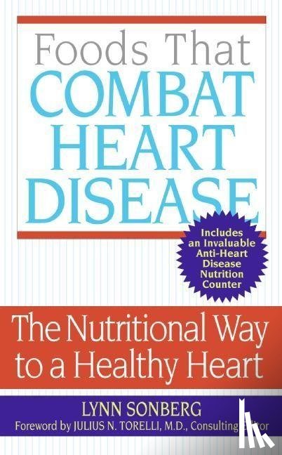 Sonberg, Lynn - Foods That Combat Heart Disease