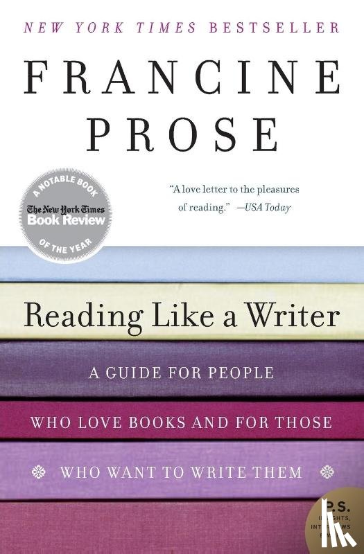 Prose, Francine - Reading Like a Writer