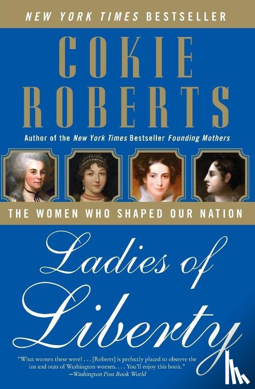 Roberts, Cokie - Ladies of Liberty