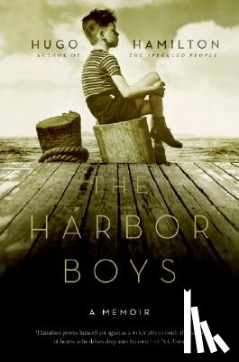Hamilton, Hugo - The Harbor Boys: A Memoir